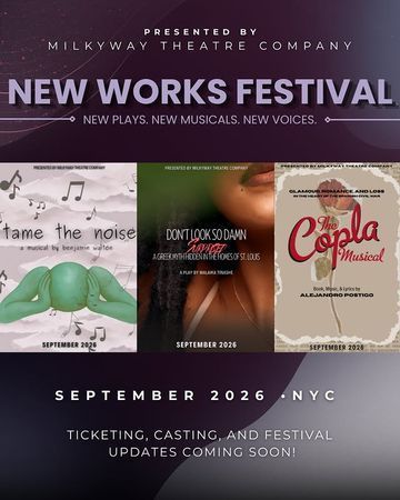 MilkyWay Theatre Company New Works Festival