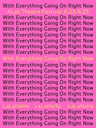 LALAHAHA: With Everything Going On Right Now