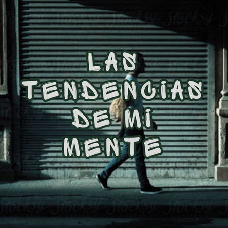 Las Tendencias de Mi Mente poster