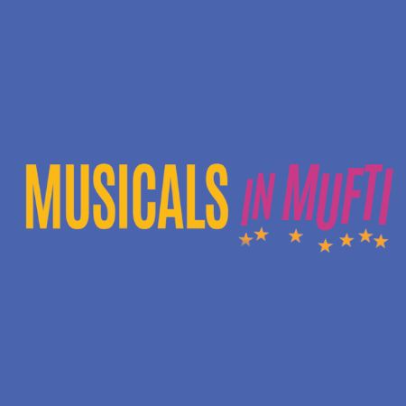 Musicals in Mufti