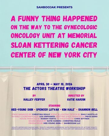 A Funny Thing Happened on the Way to the Gynecologic Oncology Unit at Memorial Sloan Kettering Cancer Center of New York City poster