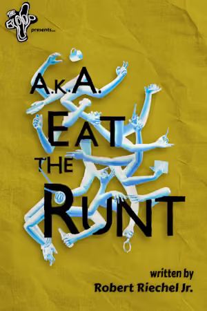 a.k.a. Eat the Runt poster