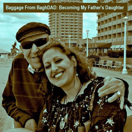 Baggage from BaghDAD: Becoming My Father's Daughter