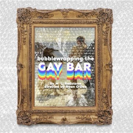 Bubble Wrapping the Gay Bar