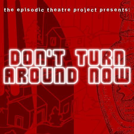 Don't Turn Around Now poster