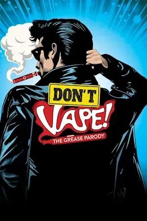 Don’t Vape! The Grease Parody poster