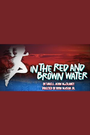 In the Red and Brown Water poster