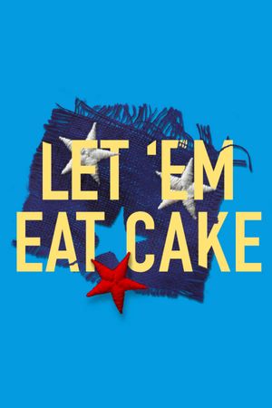Let 'Em Eat Cake poster