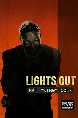 Lights Out: Nat "King" Cole poster