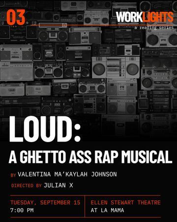 Loud: A Ghetto Ass Rap Musical