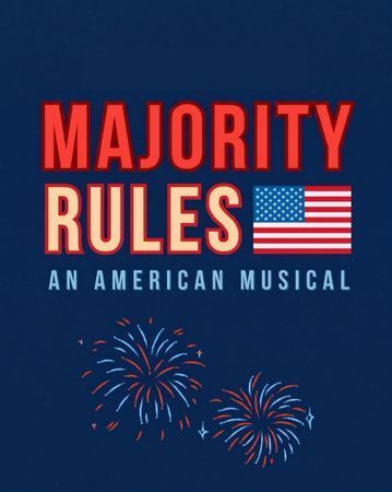 Majority Rules: An American Musical poster