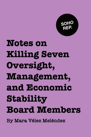 Notes on Killing Seven Oversight, Management and Economic Stability Board Members poster