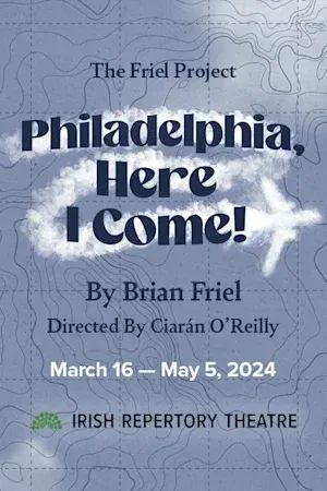 Philadelphia, Here I Come! poster