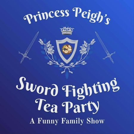 Princess Peigh's Sword Fighting Tea Party poster