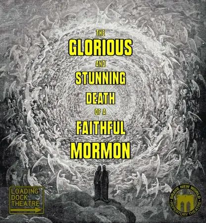 The Glorious and Stunning Death of a Faithful Mormon poster