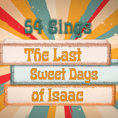 The Last Sweet Days of Isaac poster