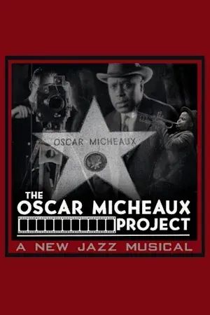 The Oscar Micheaux Project poster