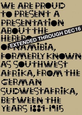 We Are Proud to Present a Presentation About the Herero of Namibia, Formerly Known as Southwest Africa, From the German Sudwestafrika, Between the Years 1884-1915 poster