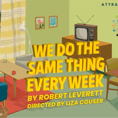 We Do the Same Thing Every Week poster