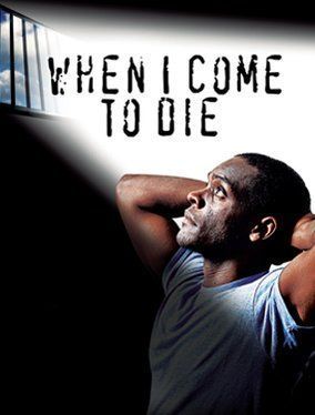 When I Come to Die poster