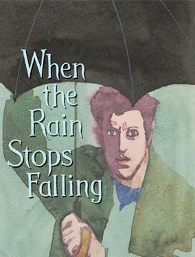 When the Rain Stops Falling poster
