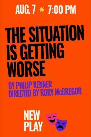 The Situation is Getting Worse poster