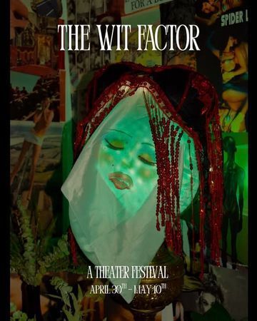 The WIT Factor Theater Festival